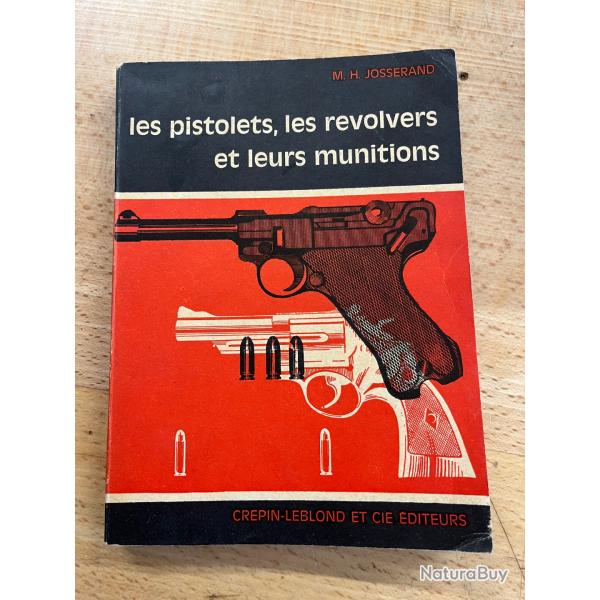 Les pistolets, les revolver et leurs munitions