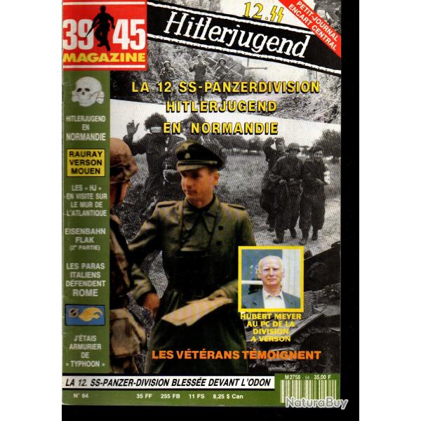 39-45 Magazine 64 la 12e jeunesse en normandie , panther rauray, mourir pour rome, train blind�,