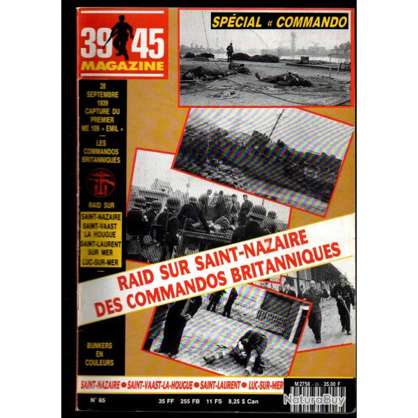 39-45 Magazine 65 commandos saint-nazaire, me emil, fortifications et artillerie antique, chopper,
