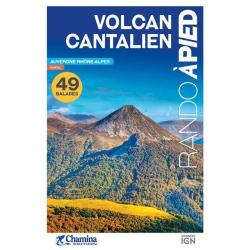 Guide Randonn&eacute;e : Volcan Cantalien 49 Balades
