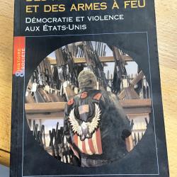 Les Am&eacute;ricains et des armes &agrave; feu