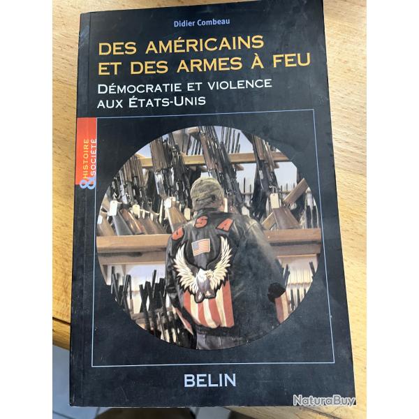 Les Am�ricains et des armes � feu