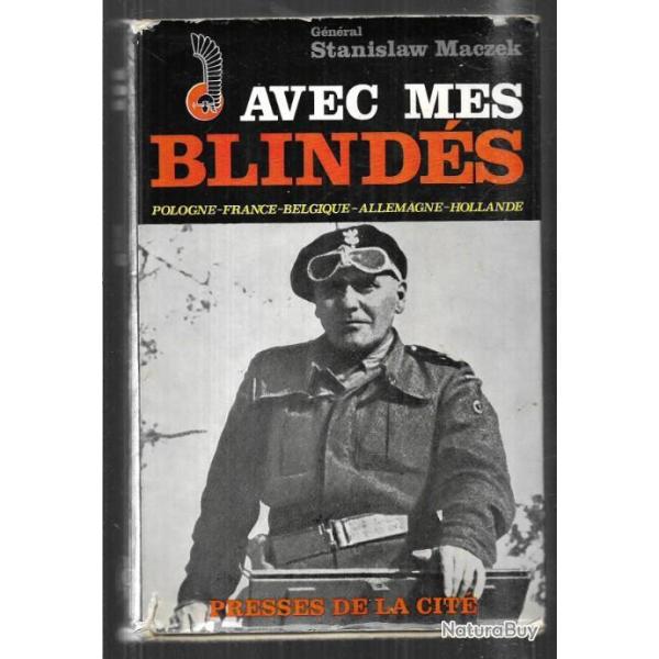 avec mes blind�s pologne , france , belgique allemagne hollande , g�n�ral stanislas maczek