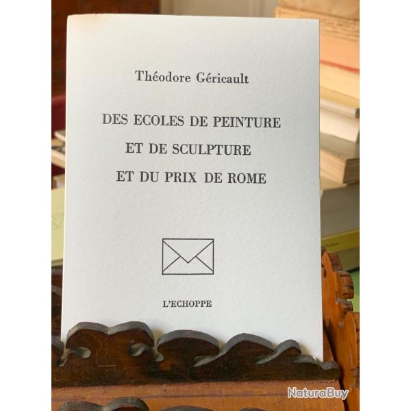 Th�odore G�RICAULT - Des �coles de ... L'�choppe 1986 | Tirage de t�te V�LIN (30 ex.) Non coup�