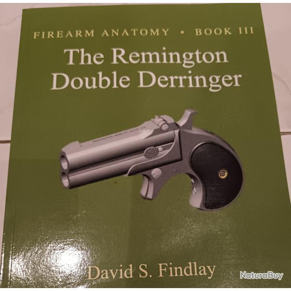 Livre technique : "Firearm Anatomy - Book III: The Remington Double Derringer" - David S. Findlay