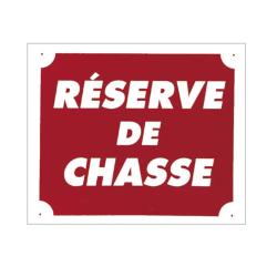 Panneau ''R&eacute;serve de chasse'' 30 x 25 cm Akilux