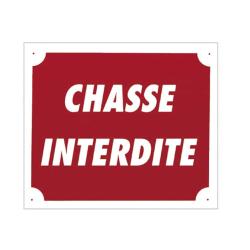 Panneau ''Chasse interdite'' 30 x 25 cm Aluminium