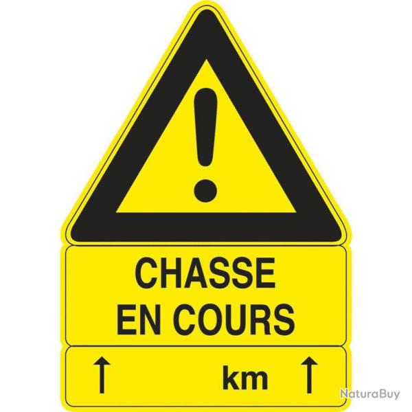 Panneau ''Chasse en cours'' 100 x 70 cm Akilux