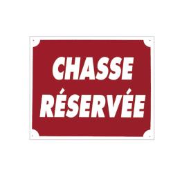 Panneau ''Chasse R&eacute;serv&eacute;e'' 30 x 25 cm Aluminium