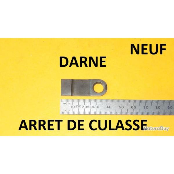 arret de culasse DARNE - NEUF- VENDU PAR JEPERCUTE (D5S38)