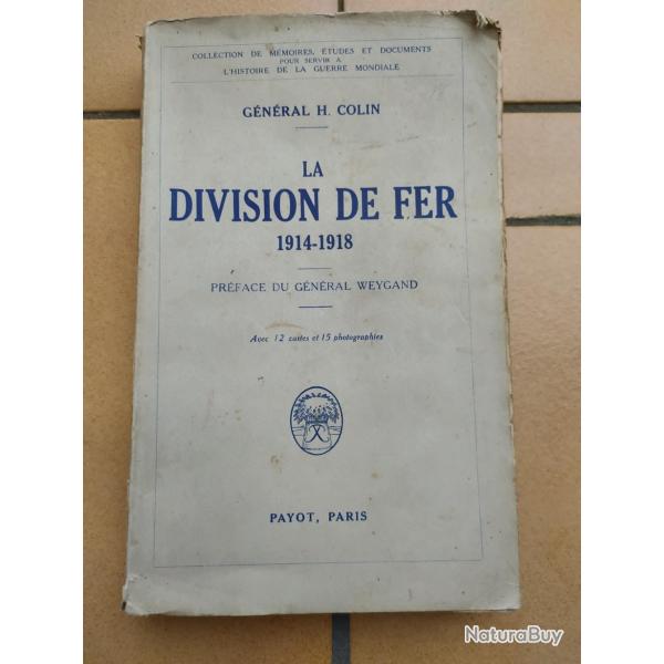 LIVRE LA DIVISION DE FER 1914-1918 HISTORIQUE DU 20eme CORPS D'ARMEE GUERRE 1914-1918
