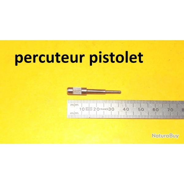 percuteur pistolet UNIQUE EIBAR MELIOR MARGOLIN RUBY BERNARDELLI BROWNING ETC  ??? (D26B7)