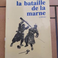 LIVRE LA BATAILLE DE LA MARNE SEPTEMBRE 1914  GUERRE 1914-918