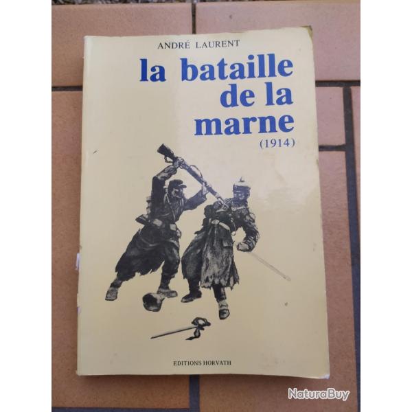 LIVRE LA BATAILLE DE LA MARNE SEPTEMBRE 1914  GUERRE 1914-918