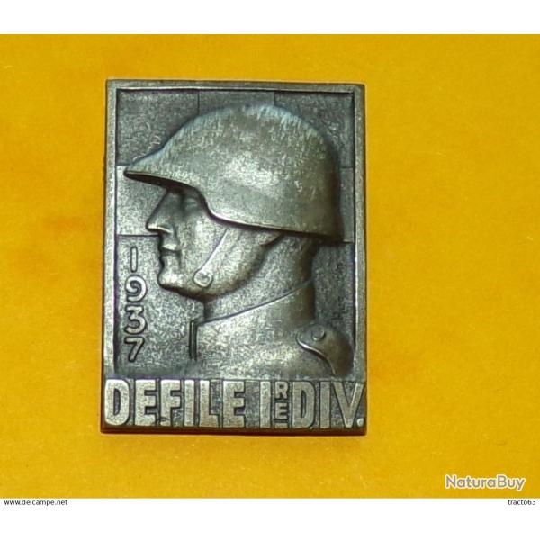 INSIGNE DEFILE 1�re DIVISION ARMEE SUISSE 1937 ,   ETAT� VOIR PHOTOS .POUR TOUT RENSEIGNEMENT ME CON