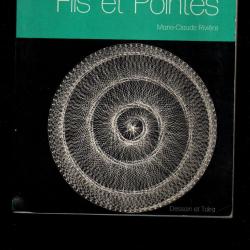 du pur vintage ann&eacute;es 1970, fils et pointes de marie-claude rivi&egrave;re