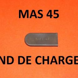 fond de chargeur NEUF de MAS 45 MAS45 - VENDU PAR JEPERCUTE (D8C2600)