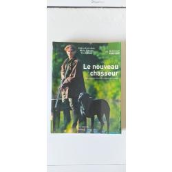 Le nouveau chasseur Savoir faire indispensable