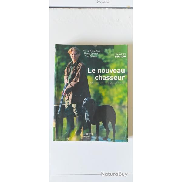 Le nouveau chasseur Savoir faire indispensable