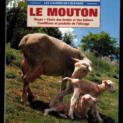 le mouton, de daniel peyraud , races , choix des brebis et des b&eacute;liers, conditions et produits de
