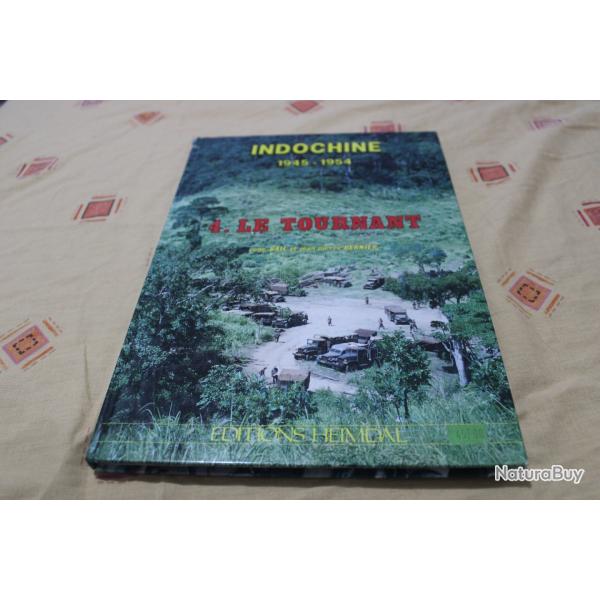 Indochine 1945-1954 4. le tournant Heimdal