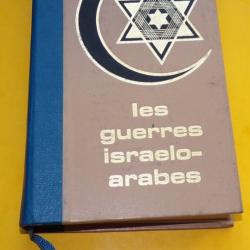 LIVRE :&nbsp; LES GUERRES ISRAELO-ARABES&nbsp; , LES EDITIONS FAMOT DE 1975, ETAT VOIR PHOTOS&nbsp; , ENVOI POSSIBL