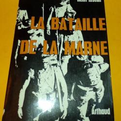 LIVRE : LA BATAILLE DE LA MARNE&nbsp; , LES EDITIONS ARTHAUD DE 1964 , ETAT VOIR PHOTOS&nbsp; , ENVOI POSSIBLE
