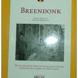 LIVRE :Breendonk, deux anciens prisonniers racontent l'enfer des camps en BELGIQUE .de FISCHER Frans