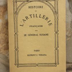 G&eacute;n&eacute;ral Susane - Histoire de l'artillerie fran&ccedil;aise