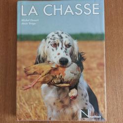 Livre " LA CHASSE " Michel devort,  Jesus vega  NATHAN