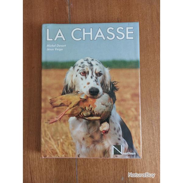 Livre " LA CHASSE " Michel devort,  Jesus vega  NATHAN