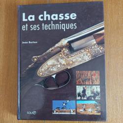 Livre " LA CHASSE ET SES TECHNIQUES" Jean Berton SOLAR
