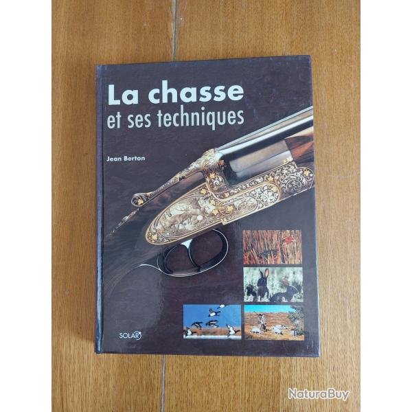 Livre " LA CHASSE ET SES TECHNIQUES" Jean Berton SOLAR