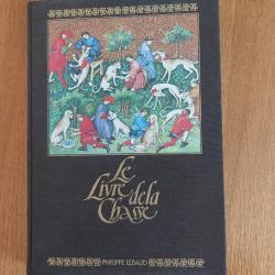 Livre " LE LIVRE DE LA CHASSE " Philippe Lebaud