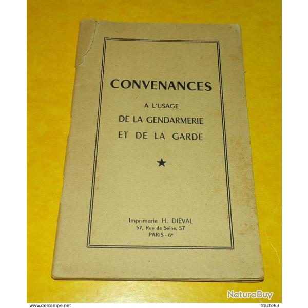 LIVRET CONVENANCES A L'USAGE DE LA GENDARMERIE ET DE LA GARDE DE JEAN COUSTEIX 1936  , 48 PAGES�, ET