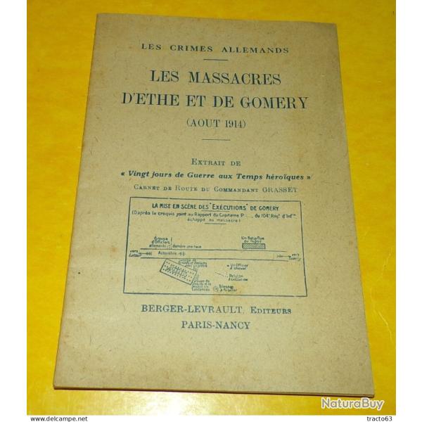 LIVRET LES CRIMES ALLEMANDS , LES MASSACRES D'ETHE ET DE GOMERY EN AOUT 1914 , CARNET DE ROUTE DU CO