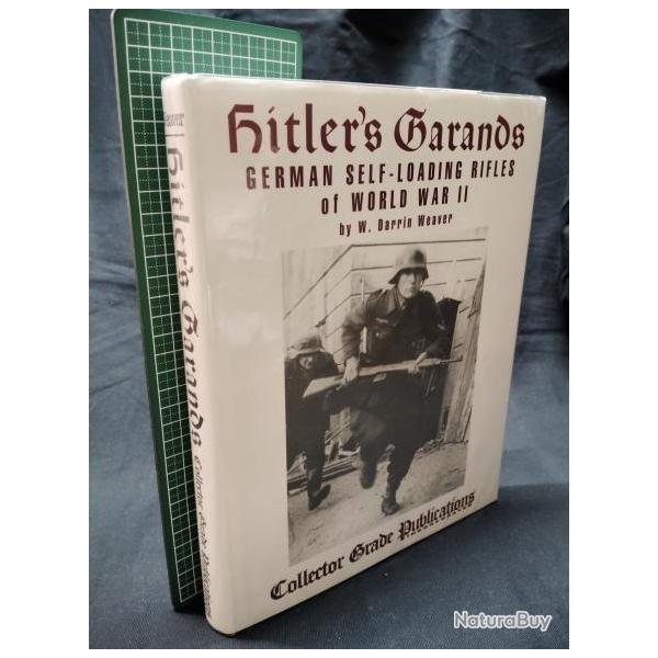 Livre Hitler's Garands: German Self Loading Rifles of World War II Histoire Technique SGM WW2 TBE