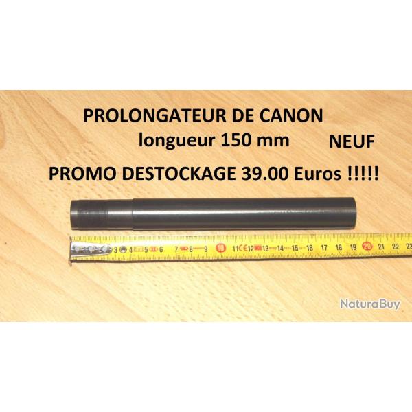 PROLONGATEUR DE CANON NEUF 150mm BAIKAL MP153 BAIKAL MP155 � 39.00 Eur !!!!!!! - VENDU PAR JEPERCUTE