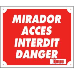 Panneau ''Mirador acc&egrave;s interdit danger'' 30 x 25 cm akylux Akilux