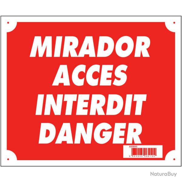 Panneau ''Mirador acc�s interdit danger'' 30 x 25 cm akylux Akilux