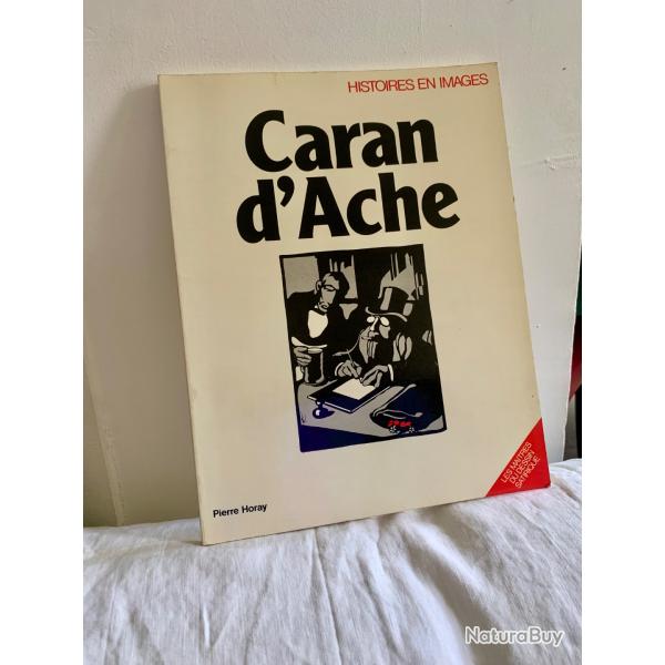 Caran  D'ACHE - Histoires En Images - Pierre Horay 1979