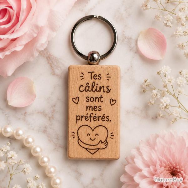 Tes calins sont mes pr�f�res - Porte cl�s en bois rectangulaire