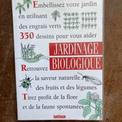Jardinage biologique - la jardin pratique Nathan 1995