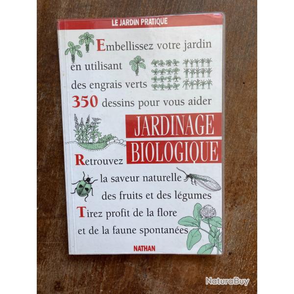 Jardinage biologique - la jardin pratique Nathan 1995
