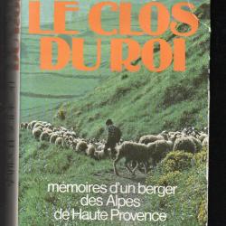 le clos du roi de marcel scipion, m&eacute;moires d'un berger des alpes de haute provence gf
