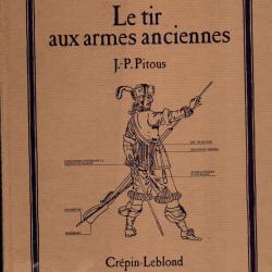 le tir aux armes anciennes de j-p pitous cr&eacute;pin leblond