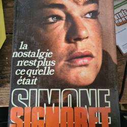 La nostalgie n'est plus ce qu'elle etait Simone Signoret france loisirs