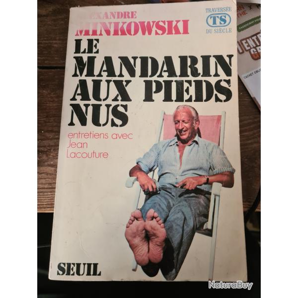 Le mandarin aux pieds nus Andre Minkowski entretiens avec Jean Lacouture Seuil