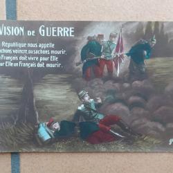 CPA PATRIOTIQUE GUERRE 1914-1918 VISION DE GUERRE SOLDATS DRAPEAU ECRITE