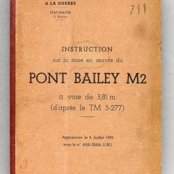 Livre instruction sur la mise en oeuvre du Pont Bailey US minist&egrave;re de la d&eacute;fence nationale 1955